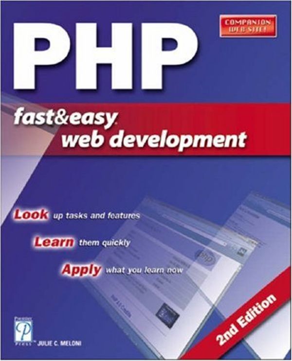 Cover Art for 0082039541877, PHP Fast  &  Easy Web Development, 2nd Edition by Julie C. Meloni
