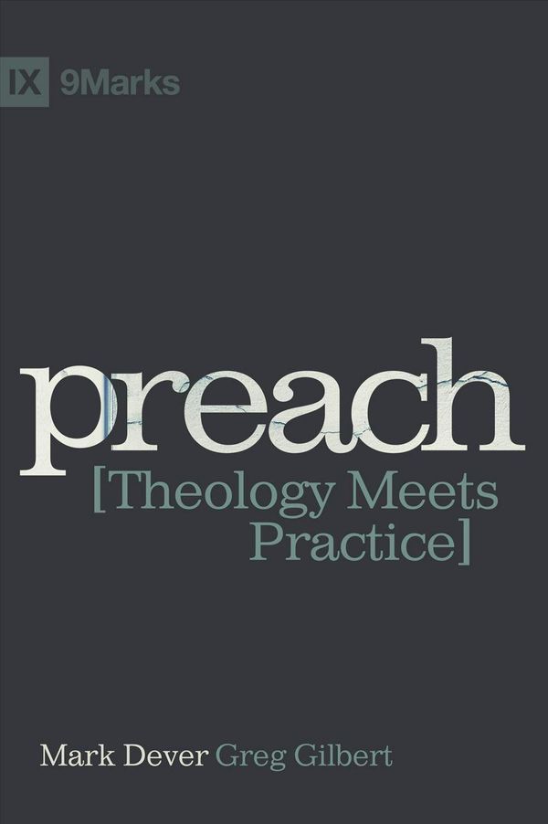 Cover Art for 9781433673177, Preach by Mark Dever