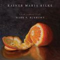 Cover Art for 9781958972397, Sonnets to Orpheus: A New Translation (Bilingual Edition) by Rilke, Rainer Maria