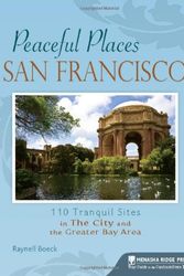 Cover Art for 9780897327183, Peaceful Places: San Francisco by Raynell Boeck