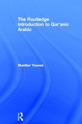 Cover Art for 9780415508933, The Routledge Introduction to Qur'anic Arabic by Munther Younes