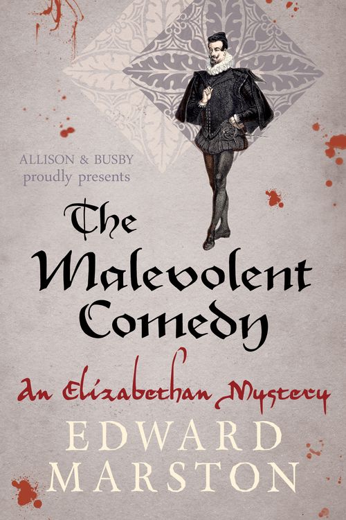 Cover Art for 9780749018191, The Malevolent ComedyThe Nicholas Bracewell Mysteries by Edward Marston
