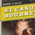 Cover Art for B00DVXTLT4, El caso Bourne by Robert Ludlum