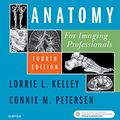 Cover Art for B0796Y45YC, Sectional Anatomy for Imaging Professionals - E-Book by Lorrie L. Kelley, Connie Petersen