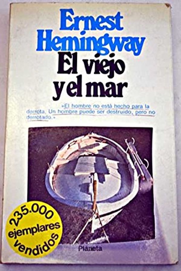 Cover Art for 9788432065293, El viejo y el mar by Ernest Hemingway, Carlos Pujol