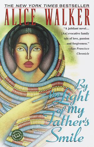 Cover Art for 9780345426062, By the Light of My Father's Smile by Alice Walker