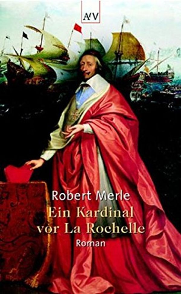 Cover Art for 9783746612256, Ein Kardinal vor La Rochelle by Robert Merle