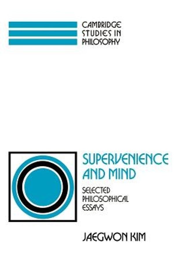 Cover Art for 9780521439961, Supervenience and Mind by Jaegwon Kim