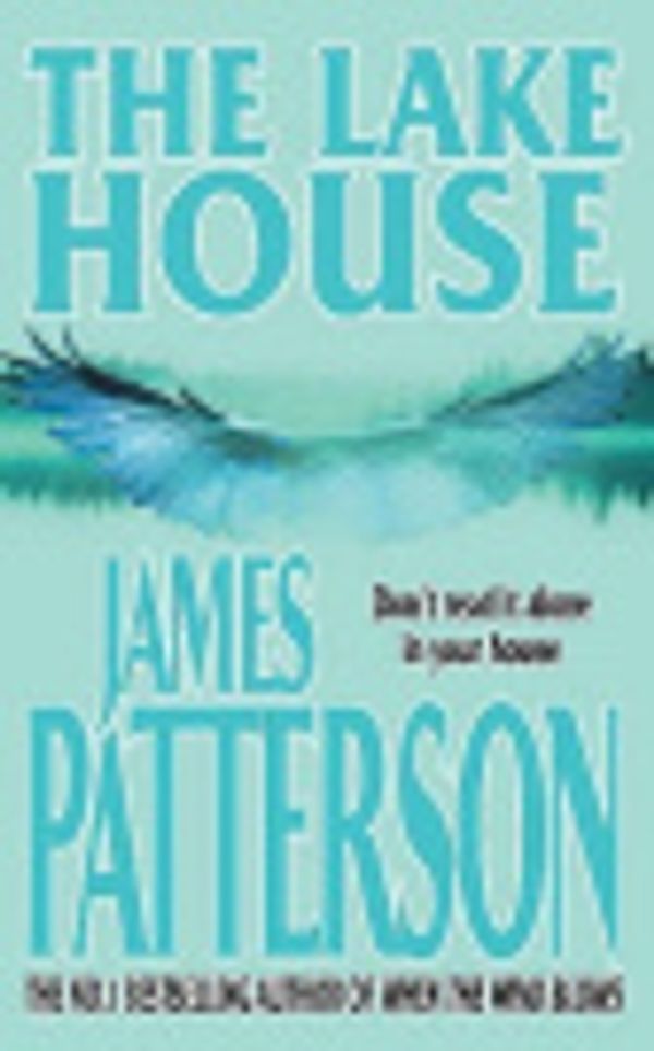 Cover Art for 9780755300280, The Lake House by James Patterson