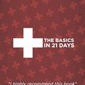 Cover Art for 9781613461198, The Basics in 21 Days by Benjamin Williams