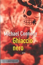 Cover Art for 9788838488368, Ghiaccio nero by Michael Connelly