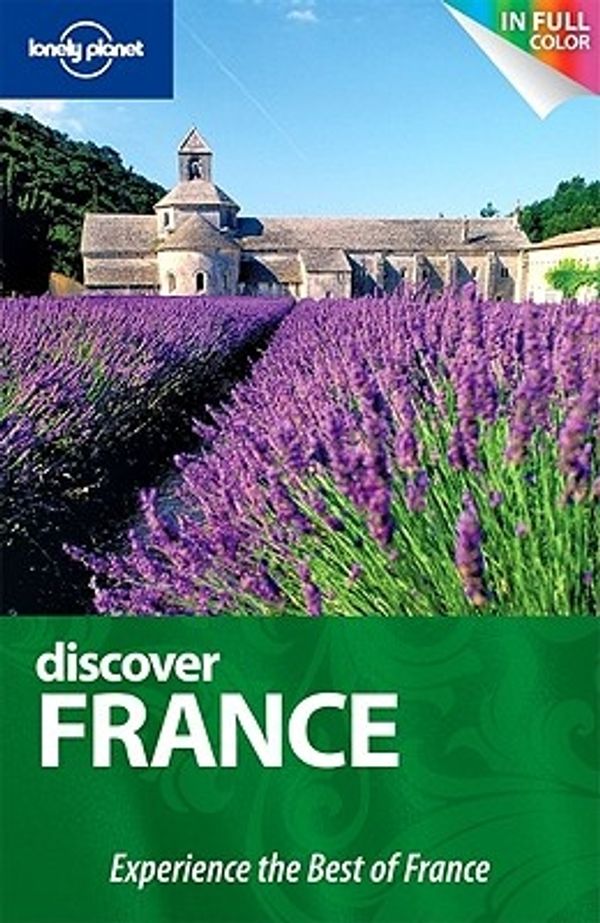 Cover Art for 9781741799927, Lonely Planet Discover France by Nicola Williams, Oliver Berry
