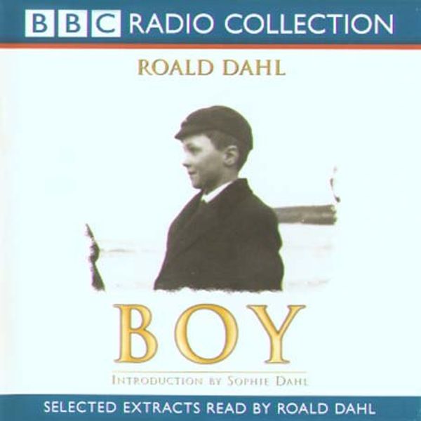 Cover Art for 9780563495130, Boy: Tales of Childhood by Roald Dahl