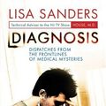 Cover Art for 9781848310728, Diagnosis by Lisa Sanders