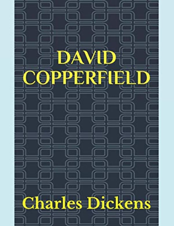 Cover Art for 9798675874521, David Copperfield by Charles Dickens by Charles Dickens
