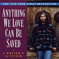 Cover Art for 9780307816948, Anything We Love Can Be Saved by Alice Walker