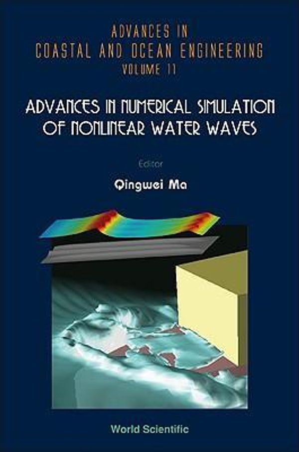Cover Art for 9789812836496, Advances in Numerical Simulation of Nonlinear Water Waves by Qingwei Ma