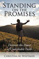 Cover Art for 9781449766832, Standing on the Promises by Christina M. Whitaker