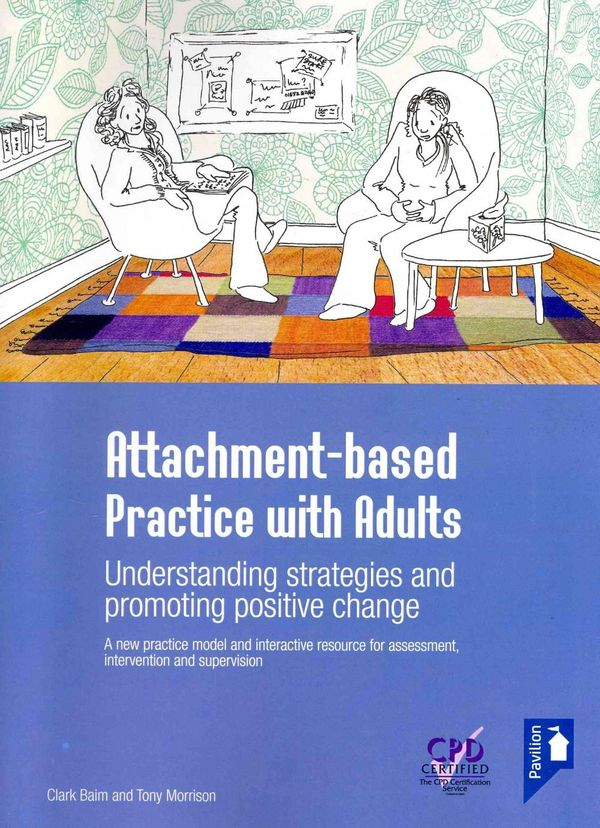 Cover Art for 9781908066176, Attachment-based Practice with Adults by Clark Baim, Tony Morrison