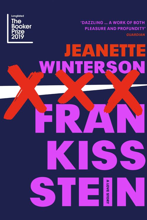 Cover Art for 9781787331402, Frankissstein: A Love Story by Jeanette Winterson