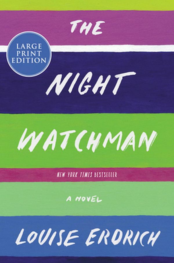 Cover Art for 9780062979131, The Night Watchman by Louise Erdrich