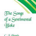 Cover Art for 9789352970315, The Songs of a Sentimental Bloke by C. J. Dennis