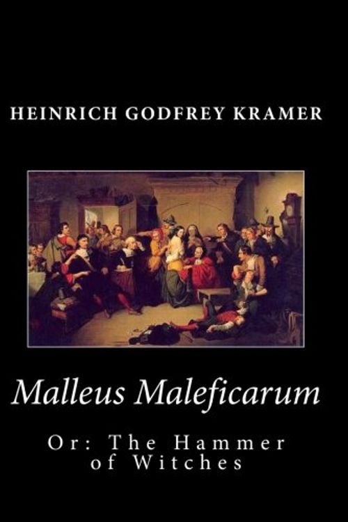Cover Art for 9781611044881, Malleus Maleficarum, or by Heinrich Godfrey Kramer