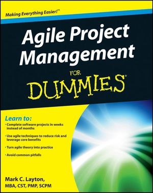 Cover Art for 9781118235850, Agile Project Management for Dummies by Mark C. Layton