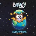 Cover Art for 9780241550694, Bluey: Sleepytime by Bluey