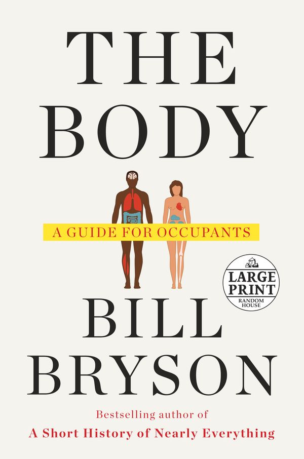 Cover Art for 9780593106297, The Body: A Guide for Occupants by Bill Bryson