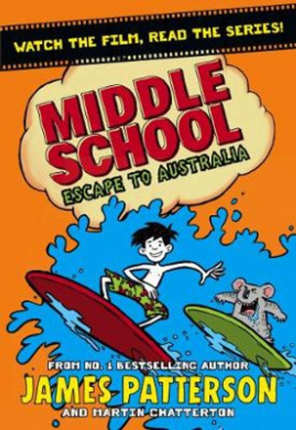 Cover Art for 9781784759353, Middle School: Escape to Australia by James Patterson