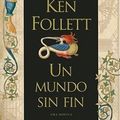 Cover Art for 9780307454744, Un Mundo Sin Fin by Ken Follett