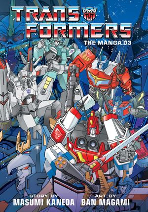 Cover Art for 9781974711789, Transformers: The Manga, Vol. 3 by Masumi Kaneda