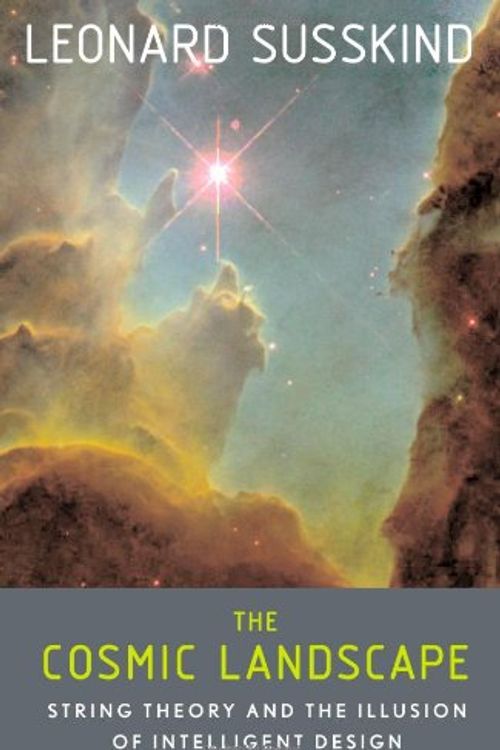 Cover Art for 9780316155793, The Cosmic Landscape by Leonard Susskind