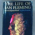 Cover Art for 9780224611367, The Life of Ian Fleming by John Pearson