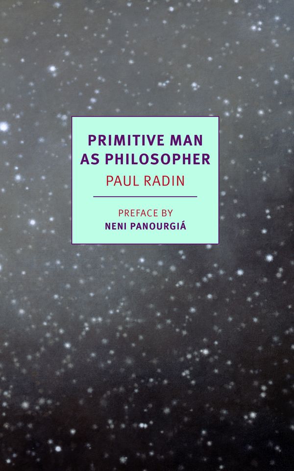 Cover Art for 9781590177686, Primitive Man as Philosopher (Nyrb Classics) by Paul Radin