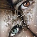 Cover Art for 9783551317742, These Broken Stars. Lilac und Tarver by Amie Kaufman, Meagan Spooner