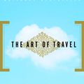 Cover Art for 9780307481665, The Art of Travel by Alain de Botton