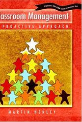 Cover Art for 9780130932990, Classroom Management: A Proactive Approach by Martin R. Henley