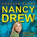 Cover Art for B006W463QI, Mystery at Malachite Mansion: Book Two in the Malibu Mayhem Trilogy (Nancy Drew (All New) Girl Detective 46) by Carolyn Keene