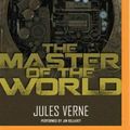 Cover Art for 9781511329552, The Master of the World by Jules Verne