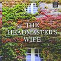 Cover Art for 9781628990669, The Headmaster's Wife by Thomas Christopher Greene
