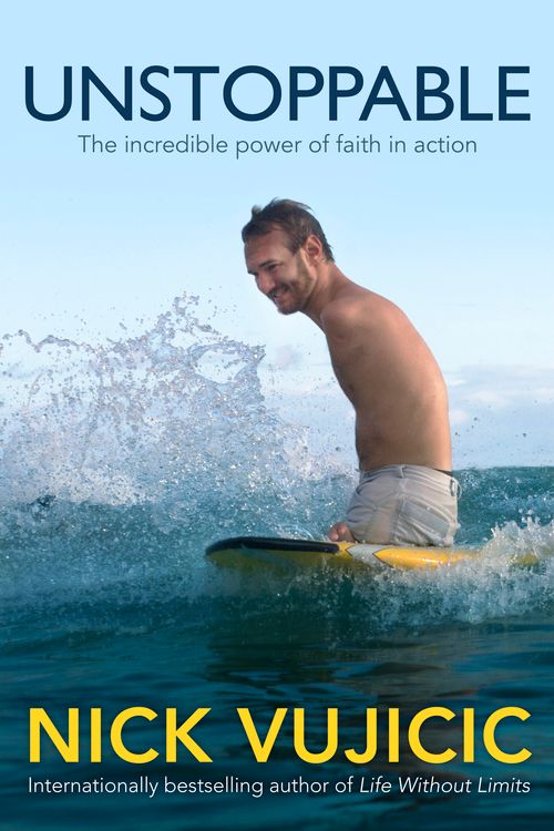 Cover Art for 9781743313237, Unstoppable by Nick Vujicic