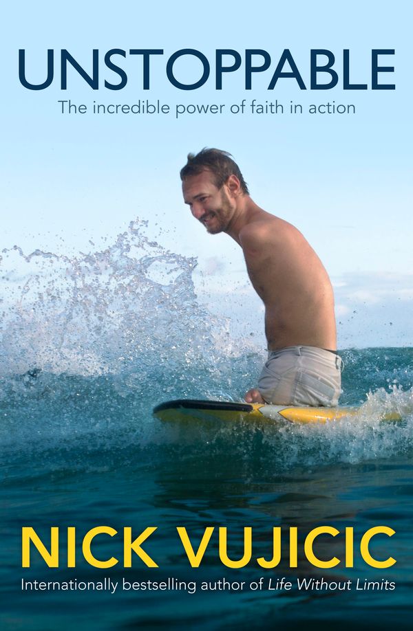 Cover Art for 9781743313237, Unstoppable by Nick Vujicic
