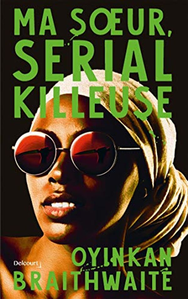 Cover Art for B07PZVMCWV, Ma soeur, serial killeuse (French Edition) by Oyinkan Braithwaite