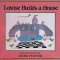 Cover Art for 9780590636872, Louise Builds a House by Louise Pfanner