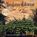 Cover Art for B001F8LJHE, Home: A Novel by Marilynne Robinson
