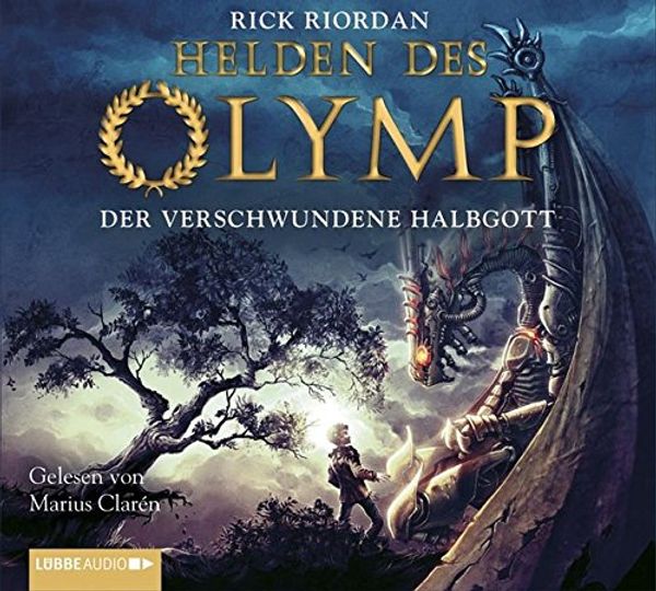 Cover Art for 9783785747513, Helden des Olymp Teil 1 - Der verschwundene Halbgott by Rick Riordan