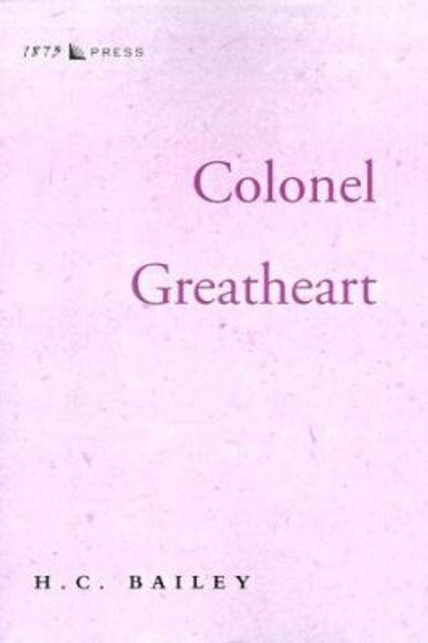 Cover Art for 9780594007388, Colonel Greatheart by Henry Christopher Bailey