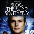 Cover Art for 9781921362989, Blow the Wind Southerly by Vincent Smith